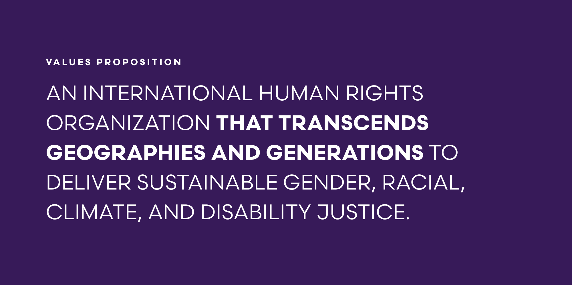 MADRE Values Proposition: An international human rights organization that transcends geographies and generations to deliver sustainable gender, racial, climate, and disability justice.