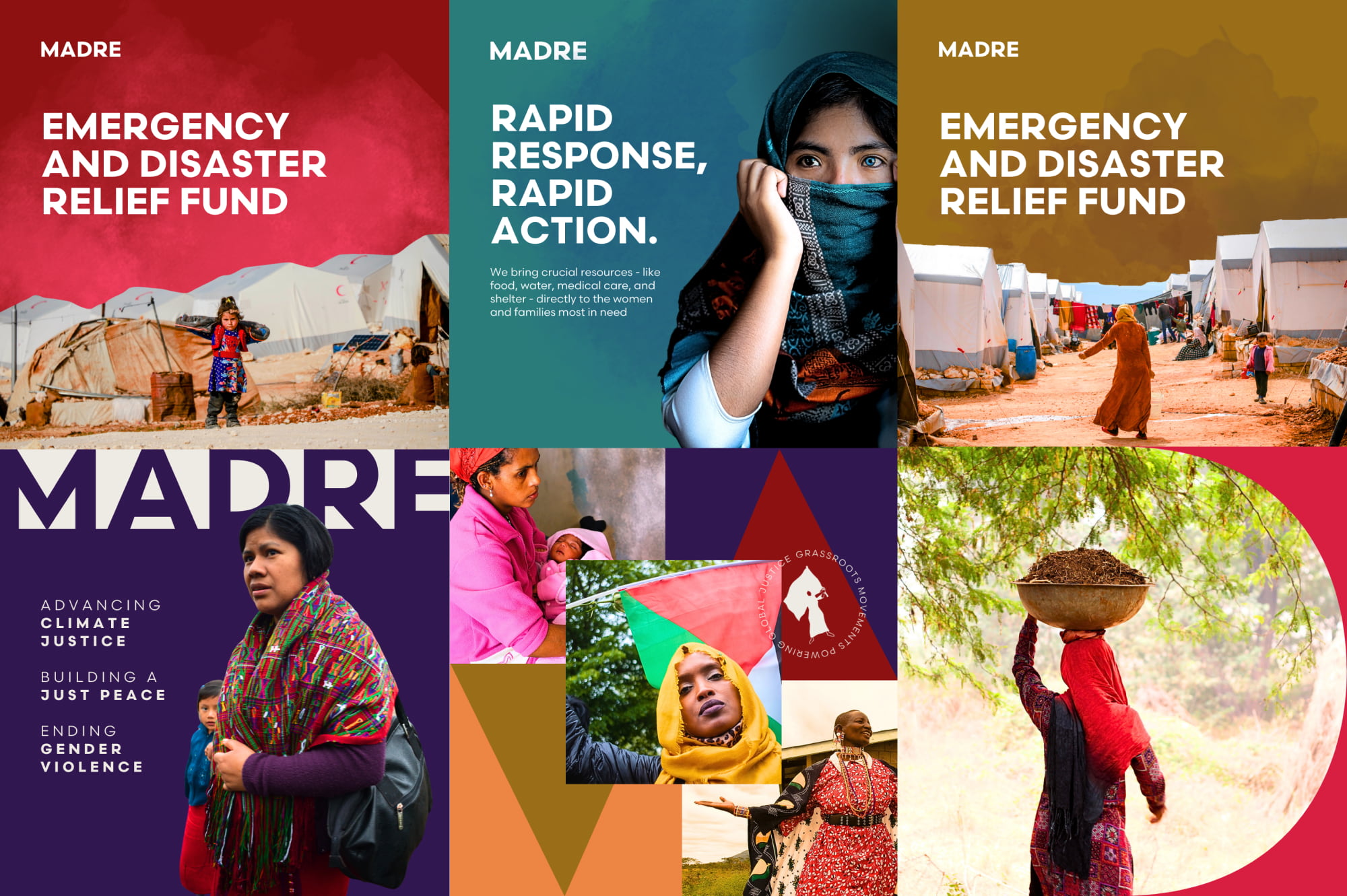 A collage of MADRE Instagram posts features six square designs. Three posts revolve around disaster relief: one is red, with a hot pink ink texture, and a headline reading “EMERGENCY AND DISASTER RELIEF FUND;” one is teal with a young woman in a silky blue hijab, her ice blue eyes only visible, alongside a headline which reads, “RAPID RESPONSE, RAPID ACTION;” and the third post is gold with a brown, inky texture and an image of a refugee woman dancing in the sun of a camp, while the headline reads “EMERGENCY AND DISASTER RELIEF FUND.” The second row of images features a mother wrapped in textiles with her child behind her looking off into the distance while facts about MADRE sit alongside her reading, “ADVANCING CLIMATE JUSTICE, BUILDING A JUST PEACE, ENDING GENDER VIOLENCE;” the second image in this row is a diverse collage of empowered woman sitting on bold and colorful shape graphics and an overlapping MADRE badge; and the final image is a woman carrying a basket on her head.