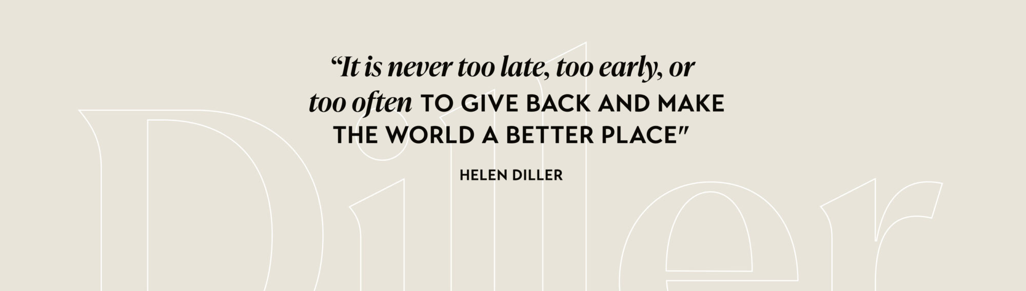 Graphic with the Helen Diller quote: 