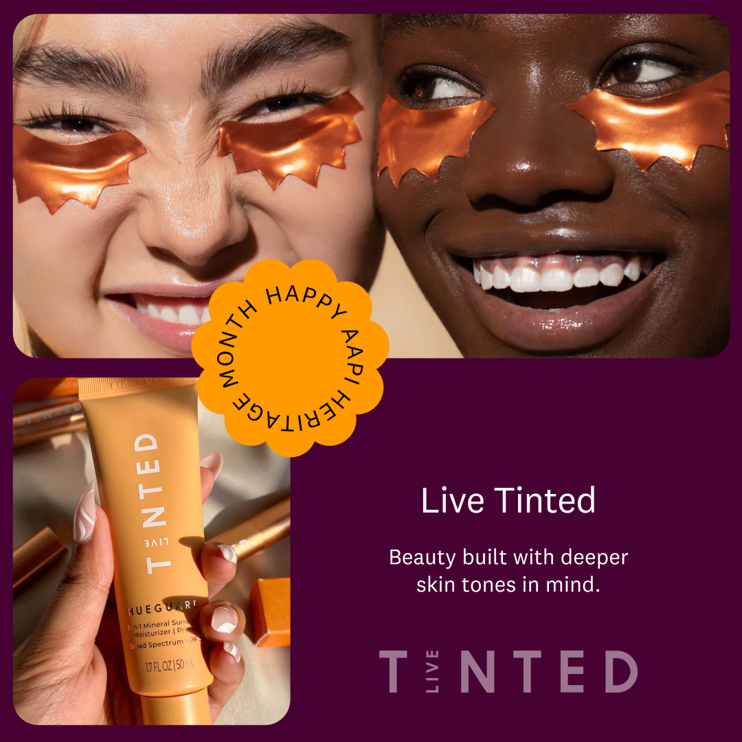 Live Tinted: Beauty built with deeper skin tones in mind.